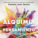 La alquimia del pensamiento