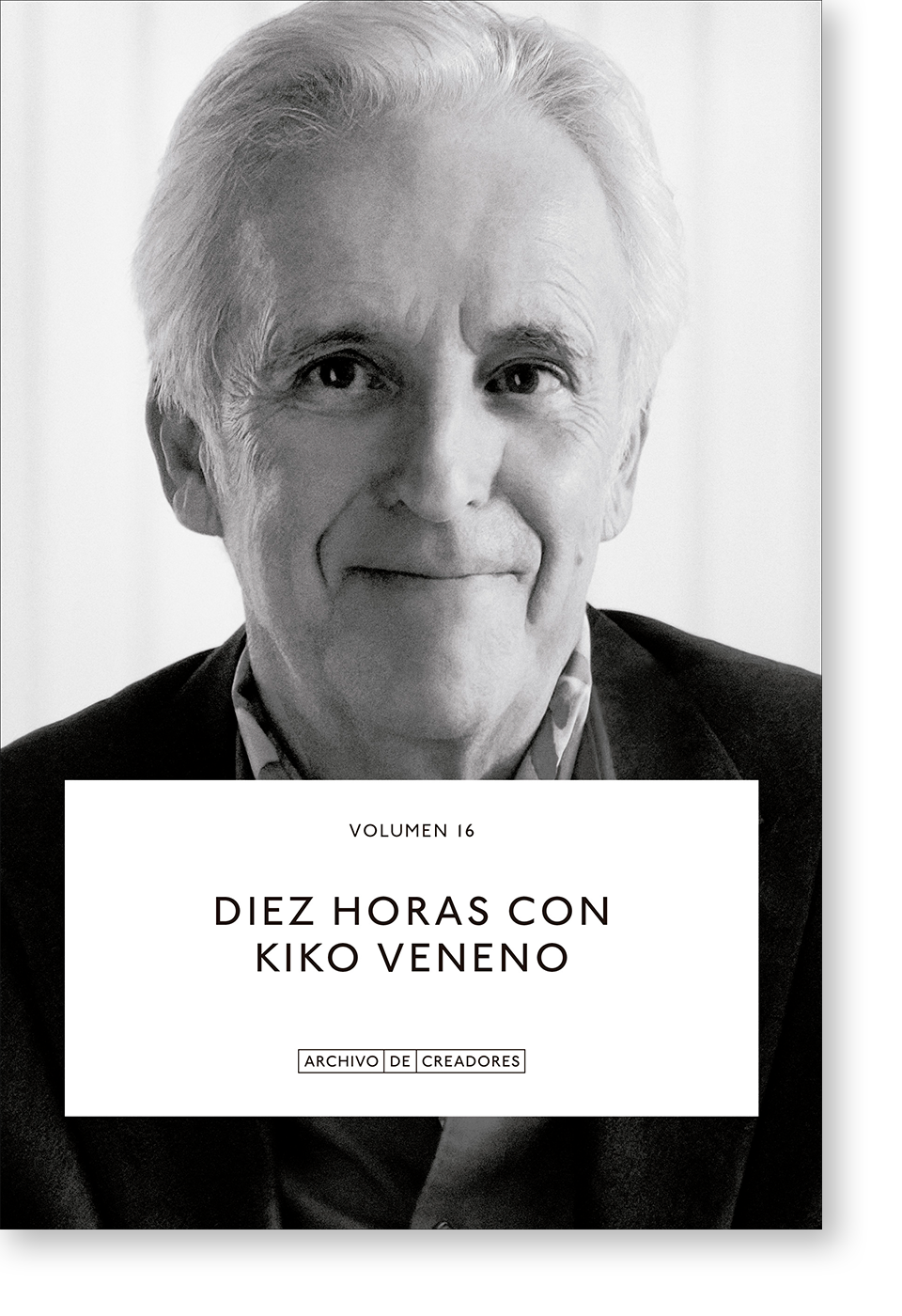 Diez horas con Kiko Veneno.
