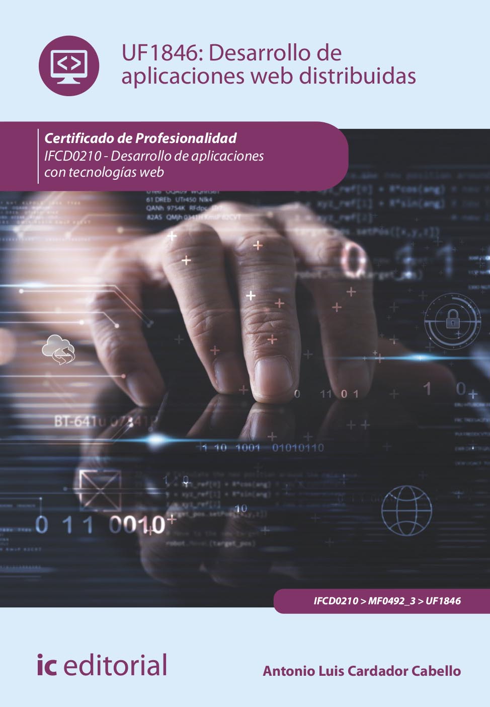 Desarrollo de aplicaciones web distribuidas. IFCD0210 - Desarrollo de aplicaciones con tecnologías web