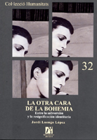 La otra cara de la bohemia.