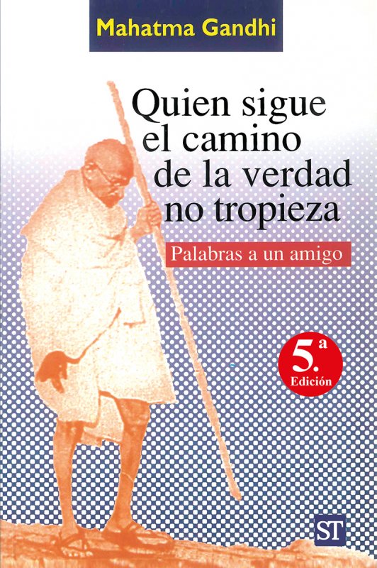 Quien sigue el camino de la verdad no tropieza