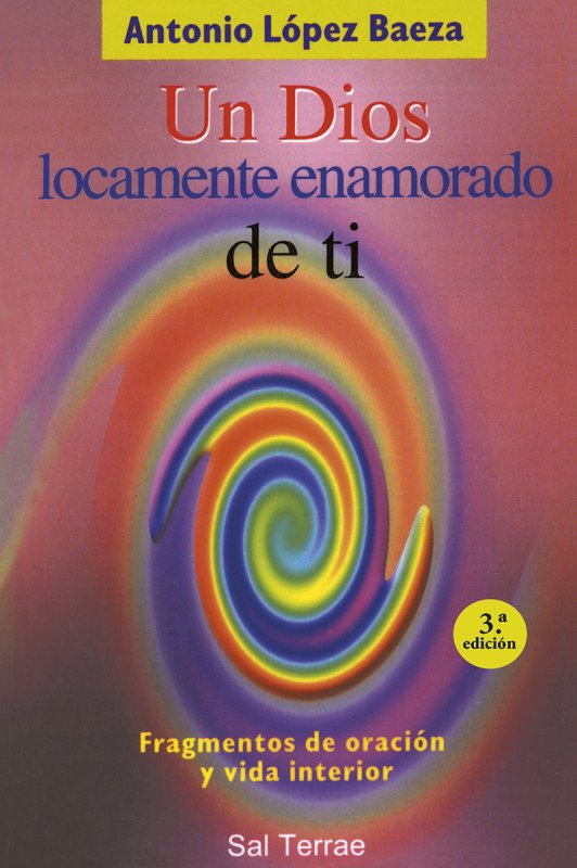 Un Dios locamente enamorado