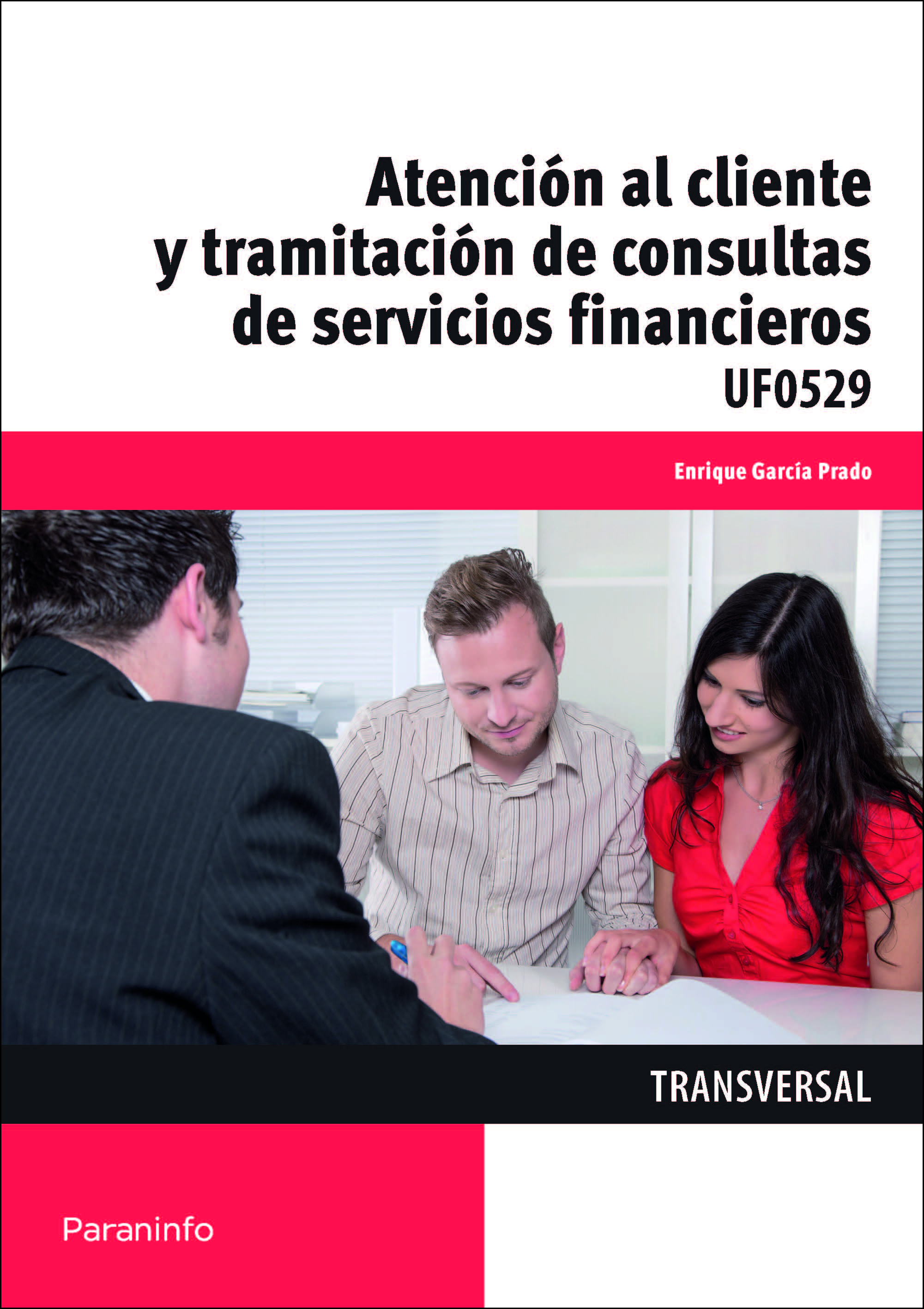 Atención al cliente y tramitación de consultas de servicios financieros