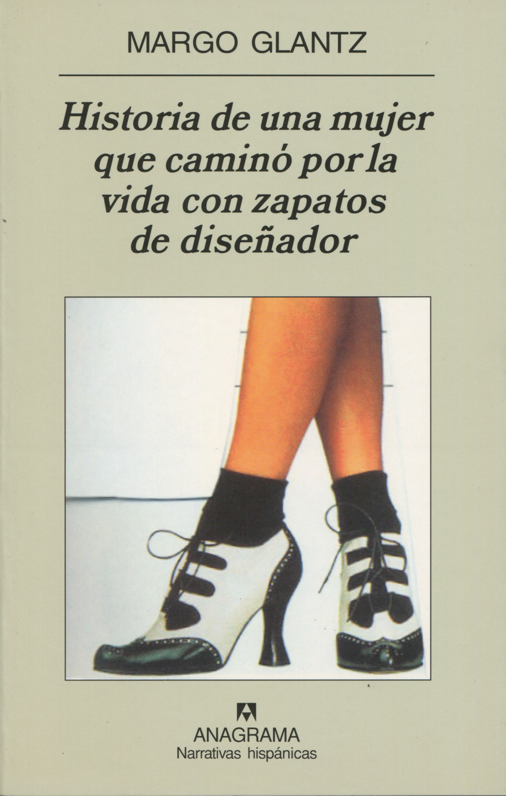 Historia de una mujer que caminó por la vida con zapatos de diseñador
