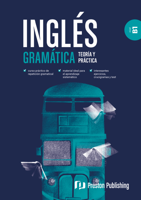 Inglés. Gramática. Teoría y práctica. B1