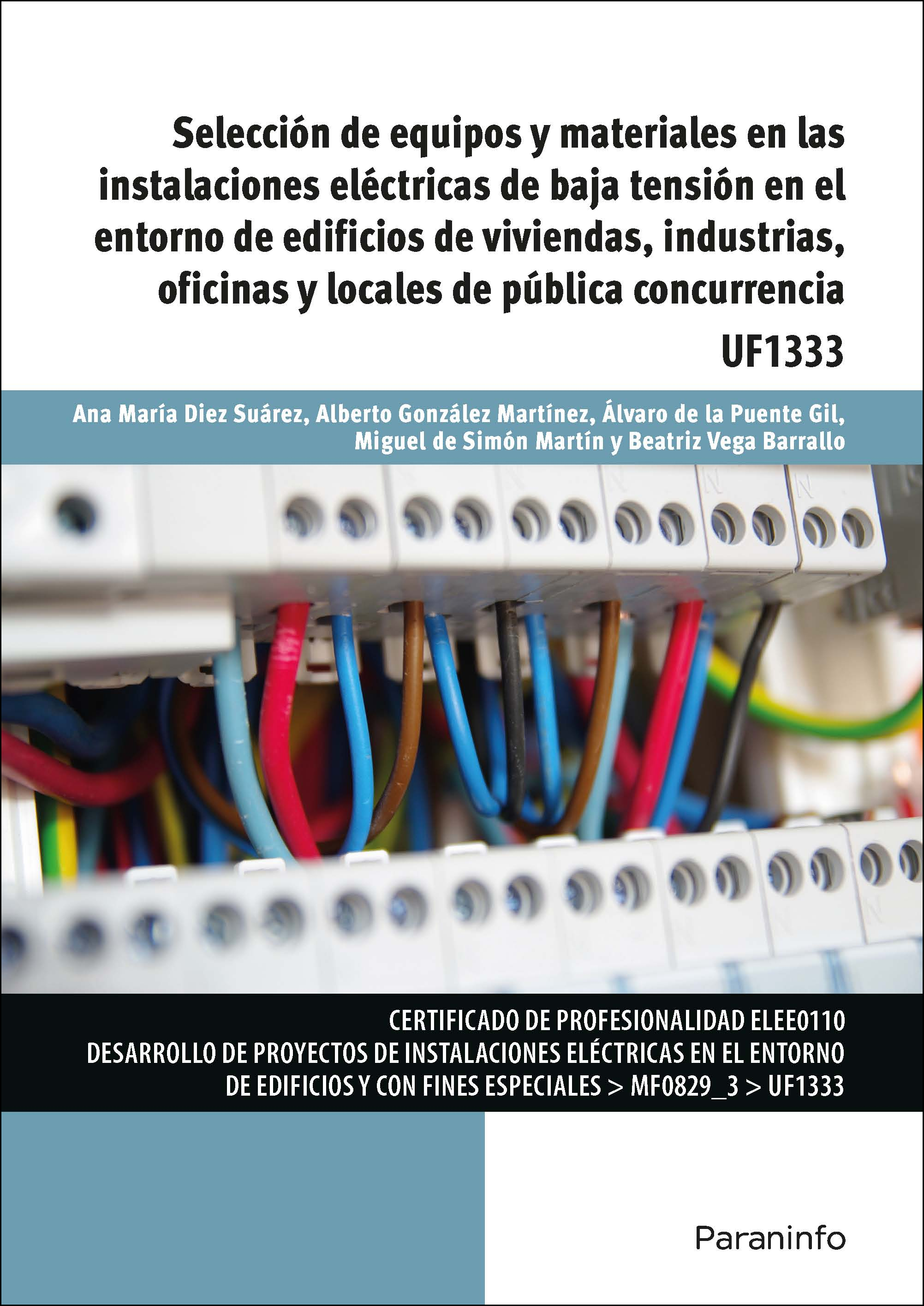 Selección de equipos y materiales en las instalaciones eléctricas de baja tensión en el entorno de edificios de viviendas, industrias, oficinas y locales de pública concurrencia