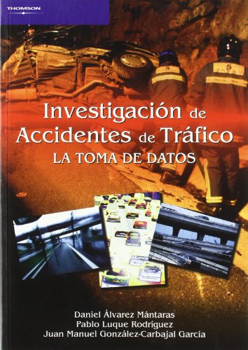 Investigación de accidentes de tráfico. La toma de datos