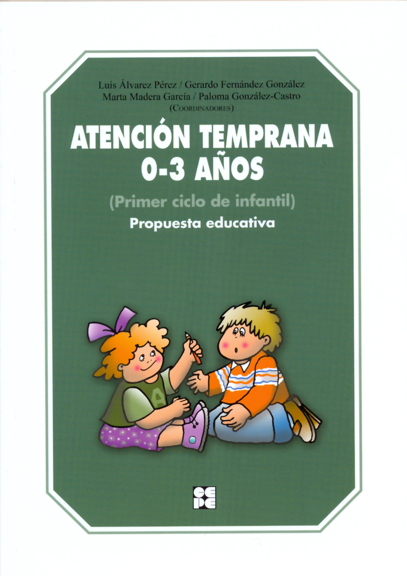 Atención Temprana 0-3 años. Propuesta educativa