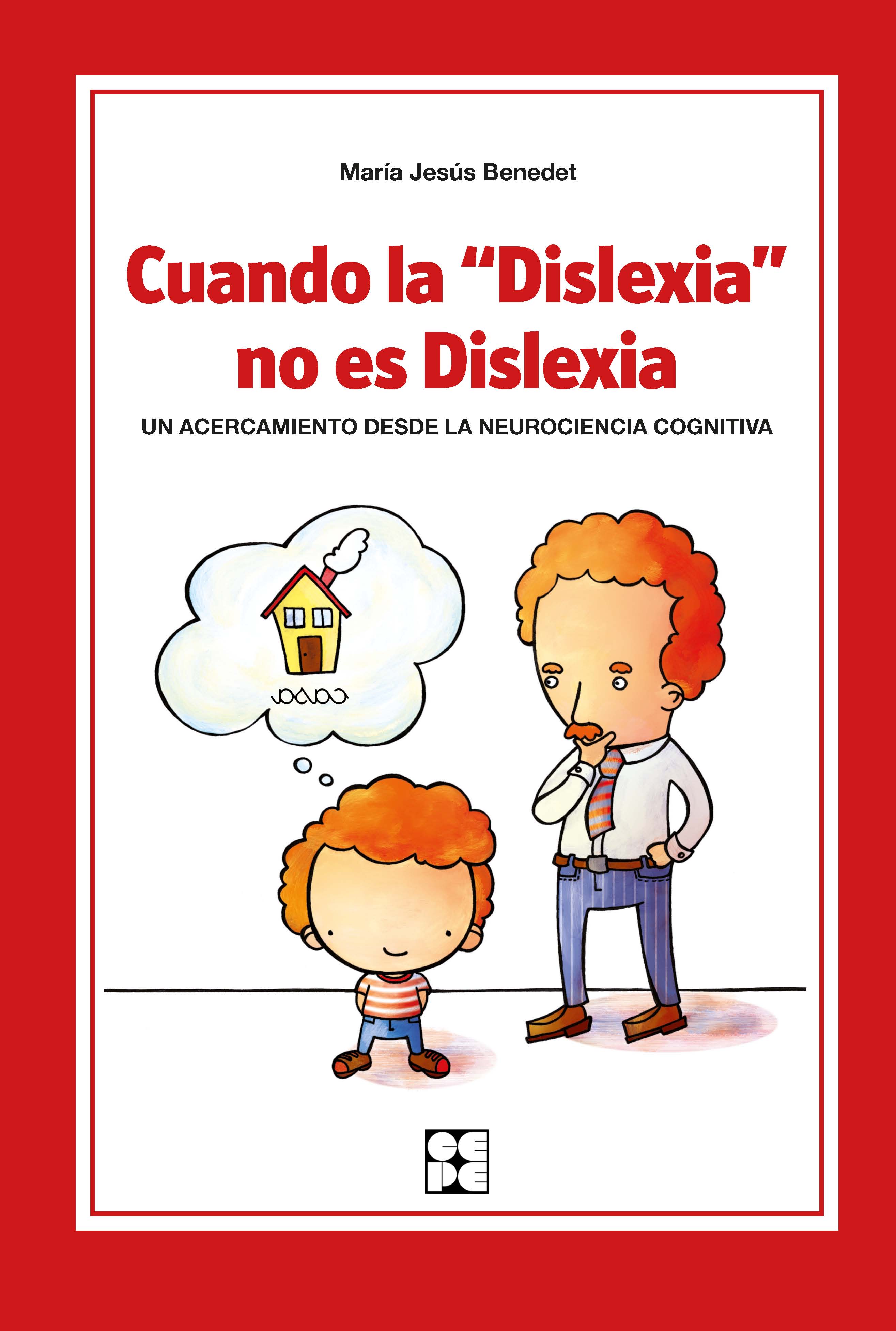 Cuando "la Dislexia" no es Dislexia. Un acercamiento desde la neurociencia cognitiva
