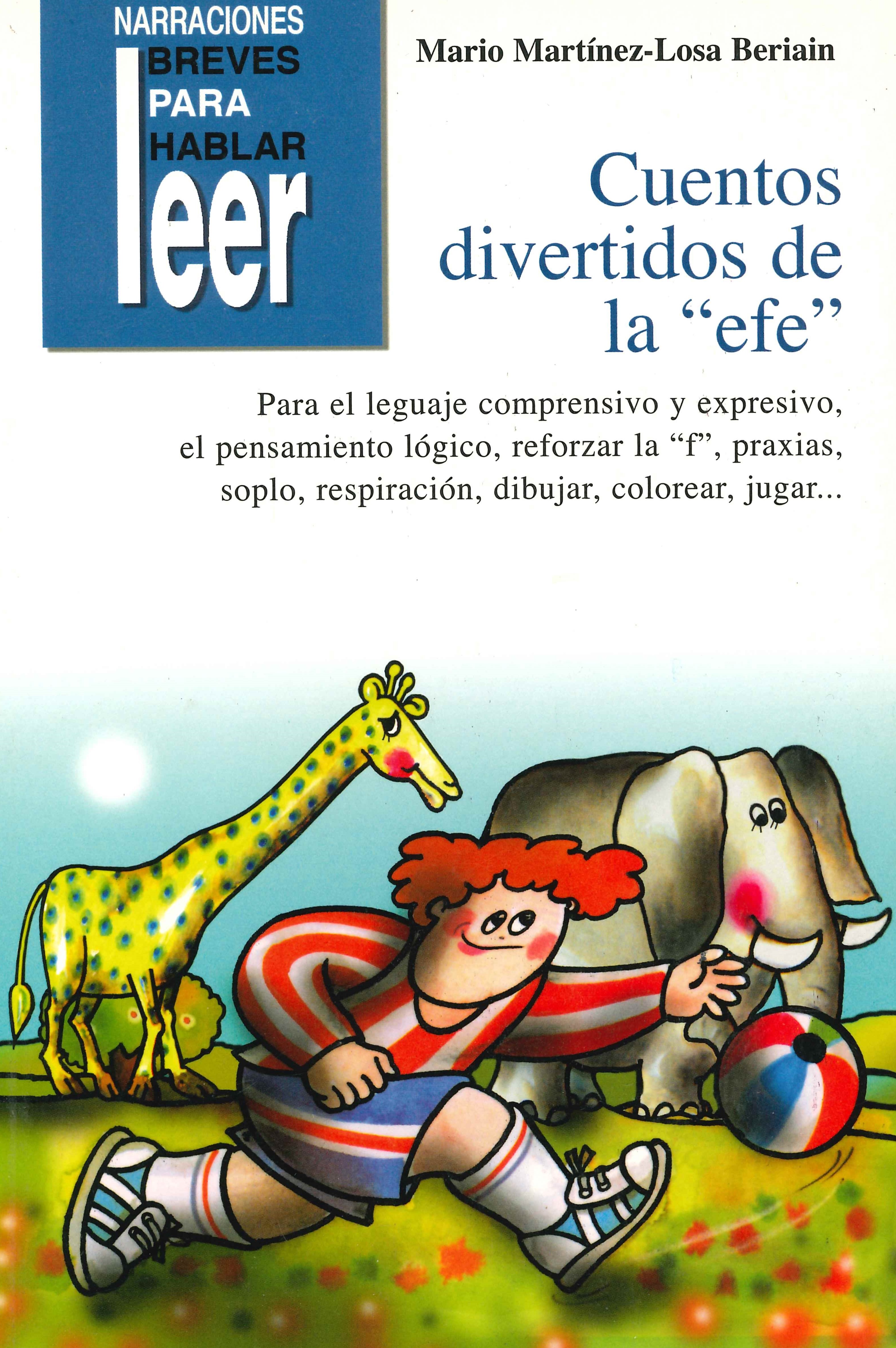 Cuentos Divertidos de la "efe". Para reforzar la "efe", lenguaje comprensivo y expresivo, praxias...