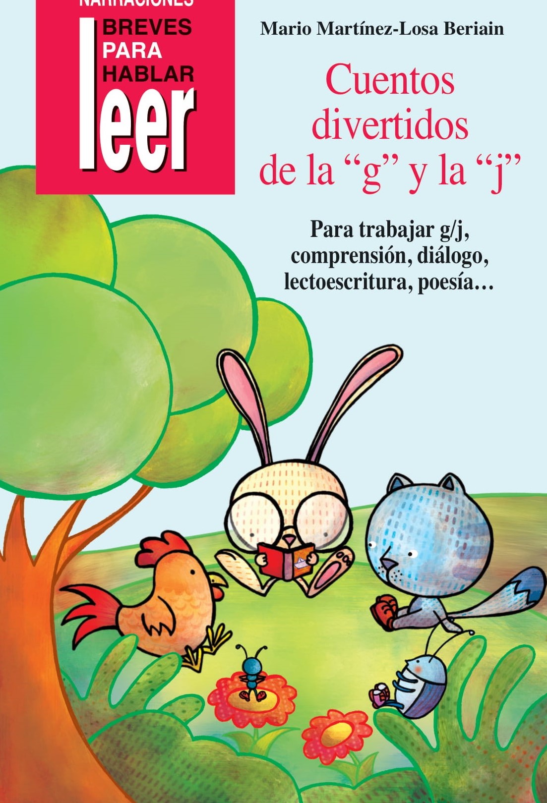 Cuentos divertidos de la "G" y la "J". Refuerzo, sinfones, diéresis, normas ortográficas...