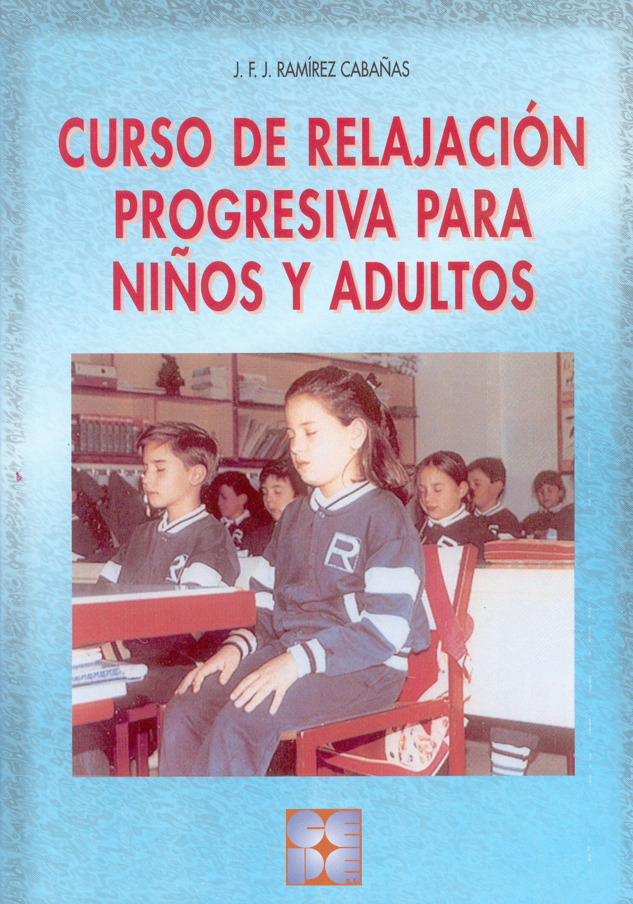 Curso de Relajación Progresiva para Niños y Adultos