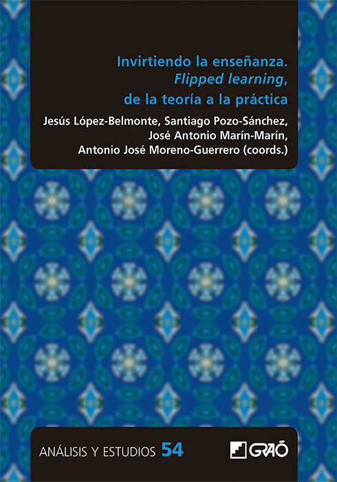 Invirtiendo en la enseñanza de Flipped learning. De la teoría a la práctica