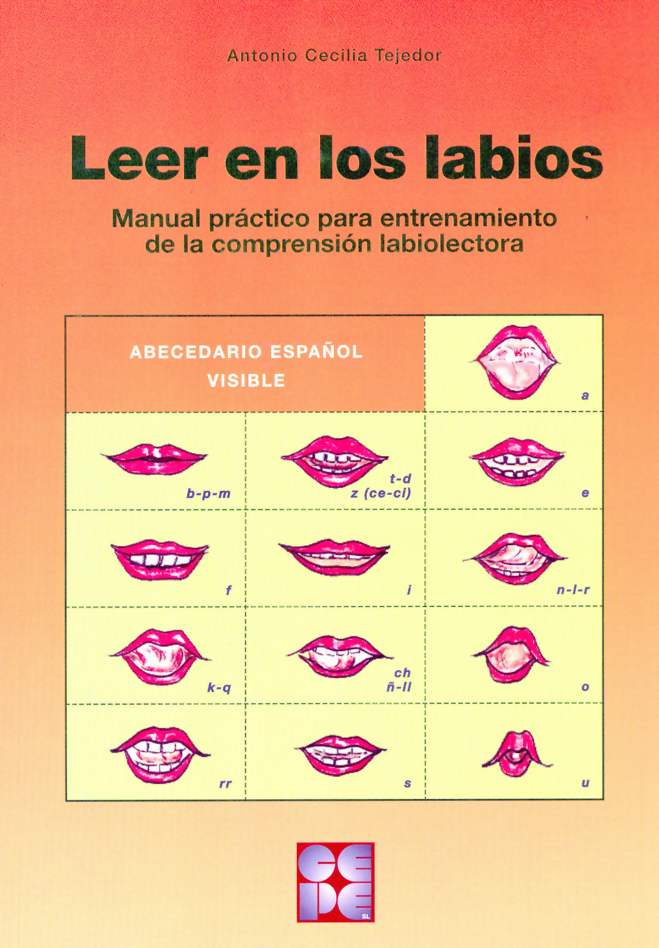 Leer en los Labios. Manual práctico para el entendimiento de la comprensión labiolectora