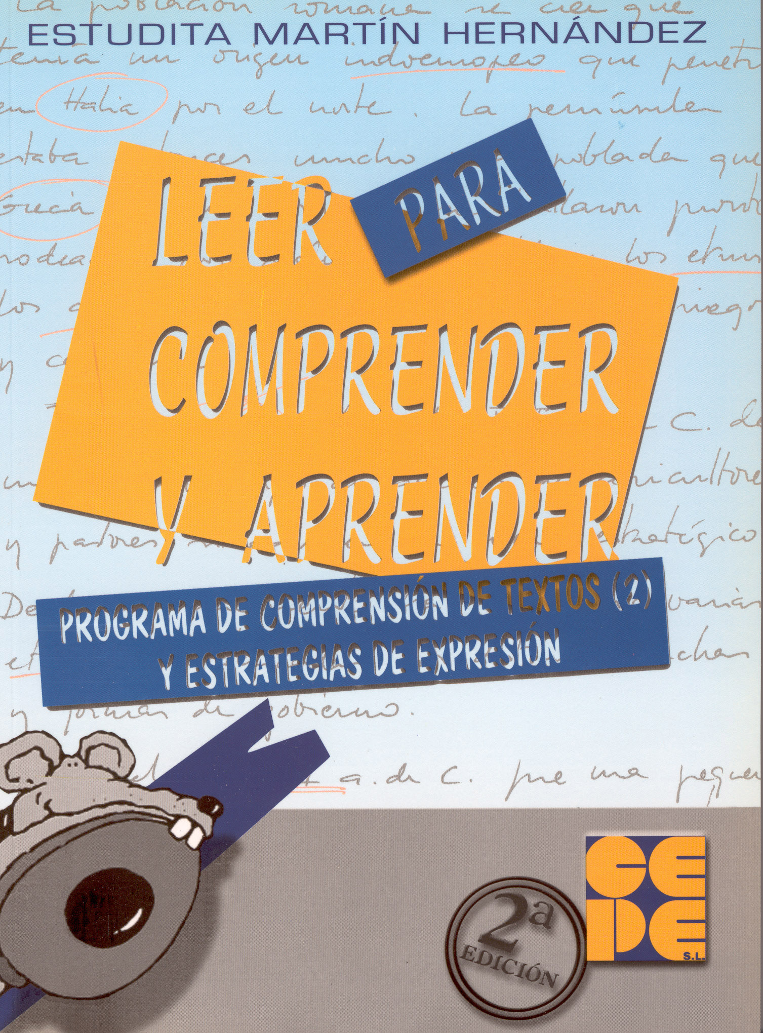 Leer para Comprender y Aprender 2. Programa de comprensión de textos y estrategias de expresión