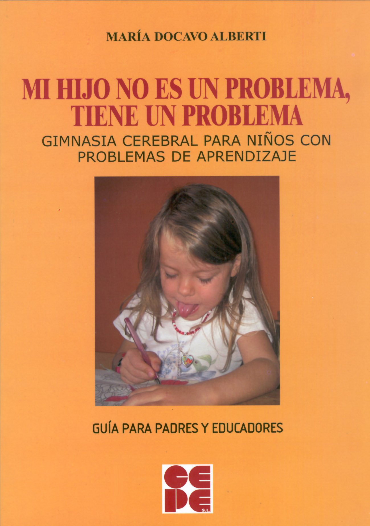 Mi Hijo no es un Problema, tiene un Problema
