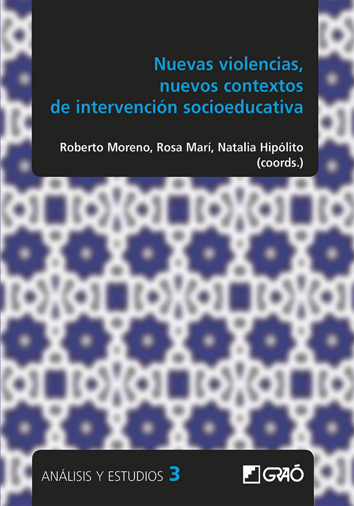 Nuevas violencias, nuevos contextos de intervención socioeducativa