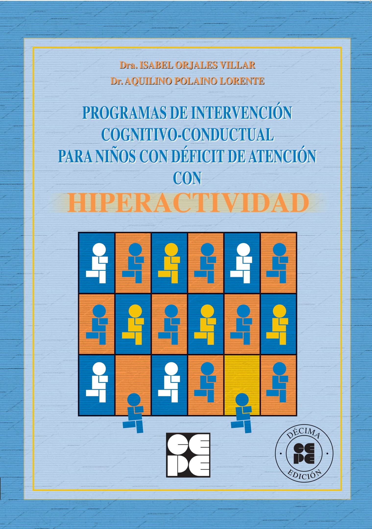Programa de Intervención Cognitivo-Conductual para Niños con Déficit de Atención con Hiperactividad