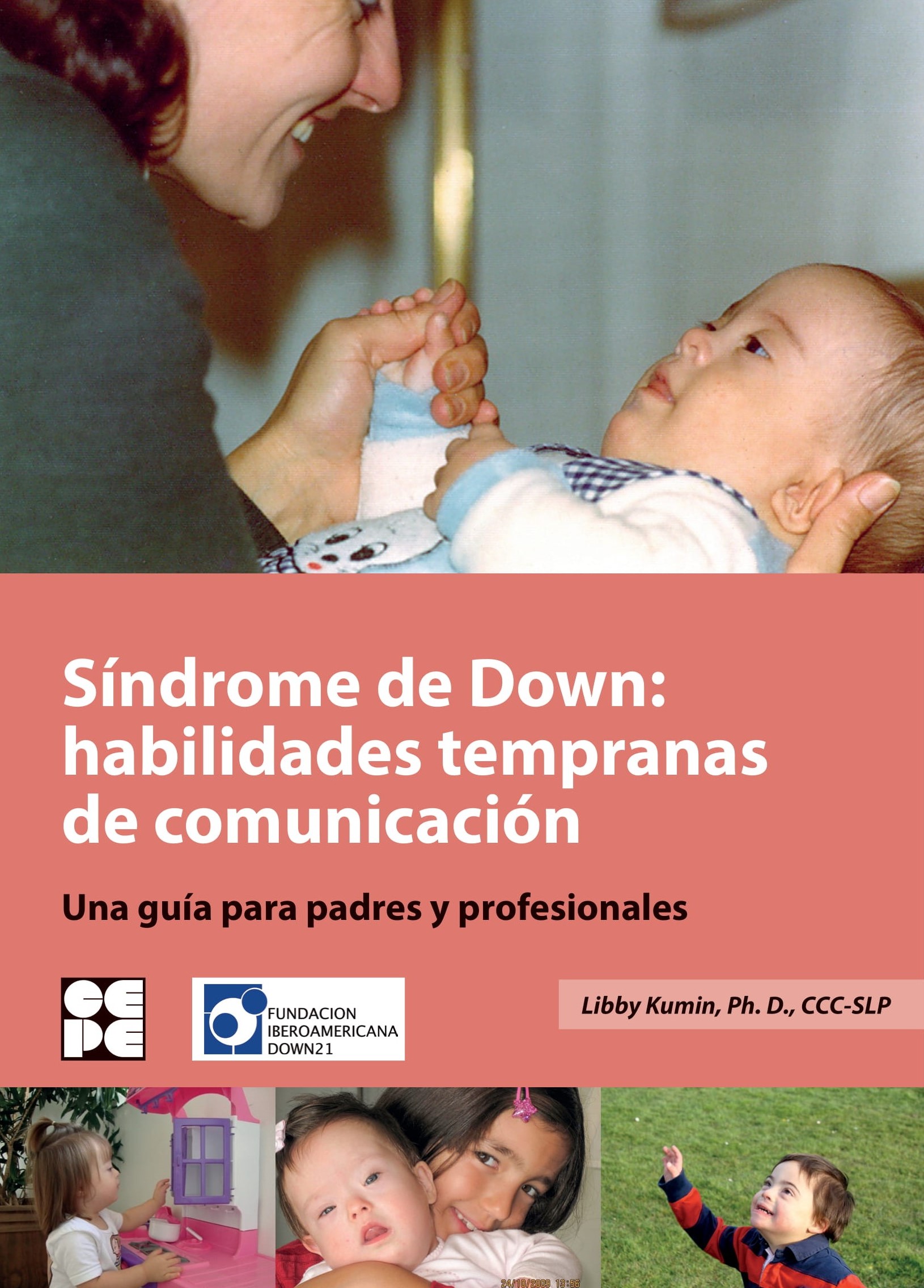 Síndrome de Down: Habilidades tempranas de comunicación. Una guía para padres y profesionales