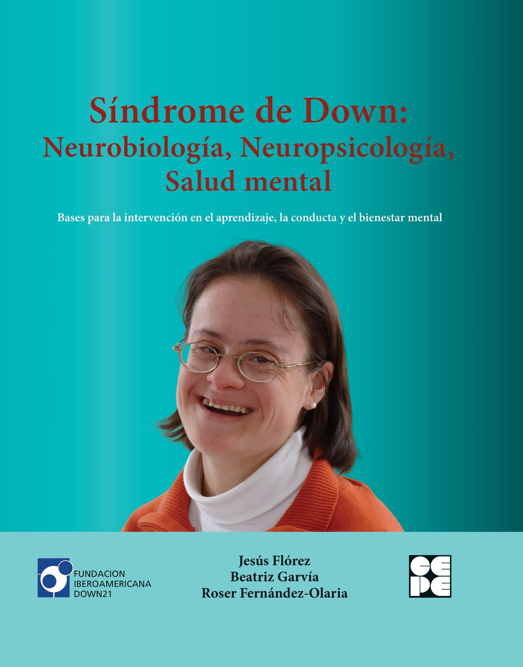 Síndrome de Down: Neurobiología, Neuropsicología, Salud mental