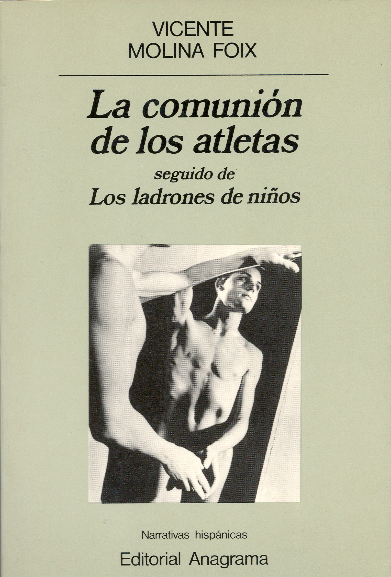 La comunión de los atletas seguido de Los ladrones de niños