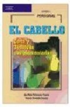 El cabello. Corte y técnicas complementarias