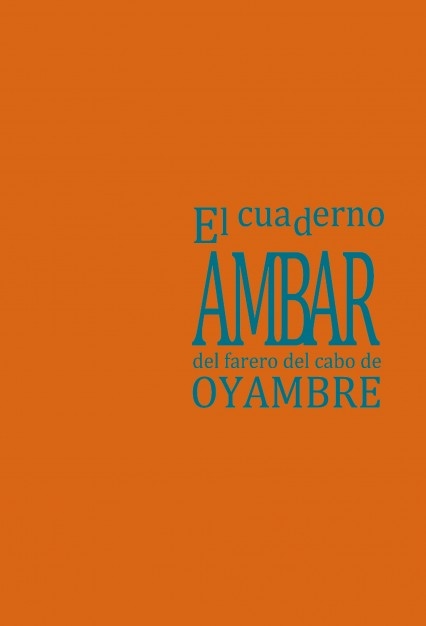 El Cuaderno Ambar del Farero del Cabo de Oyambre