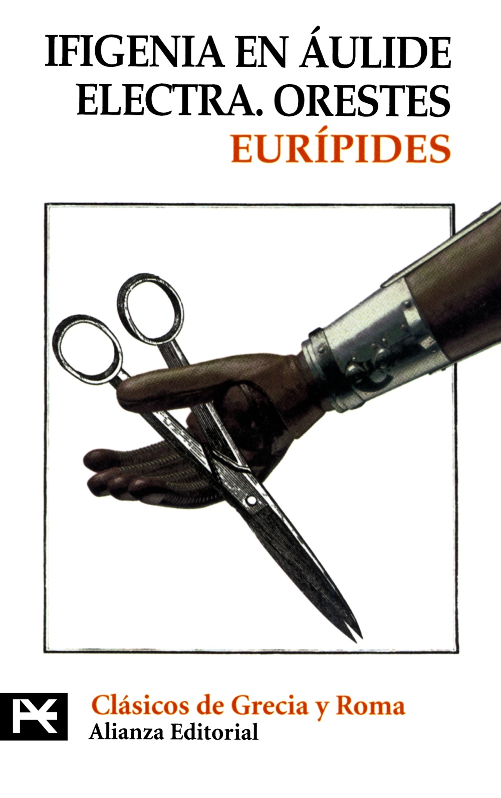 Ifigenia en Áulide. Electra. Orestes