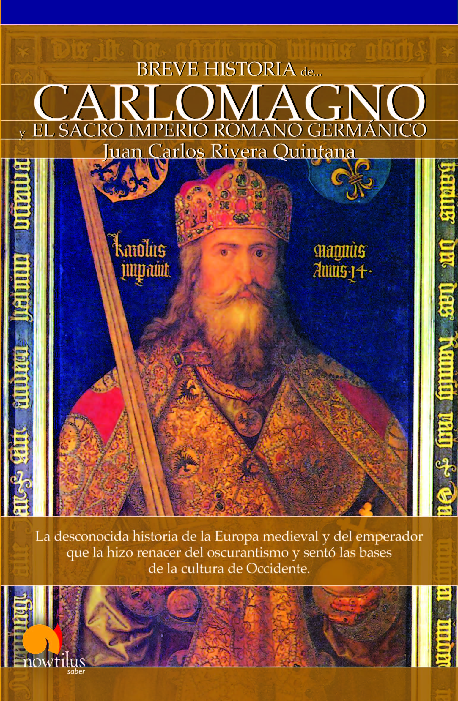 Breve historia de Carlomagno y el Sacro Imperio Romano Germánico