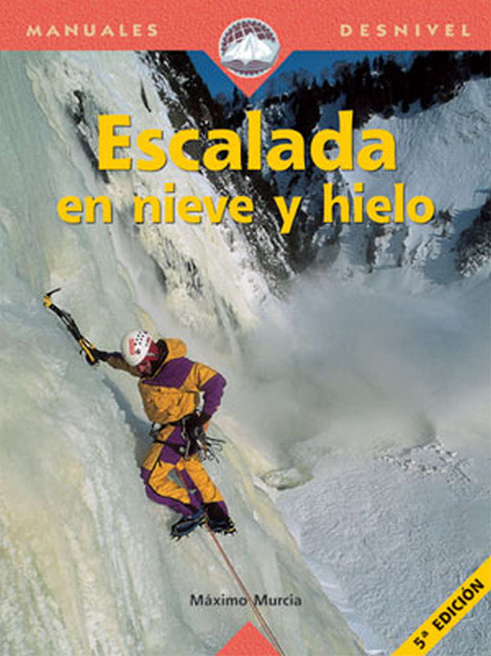 Escalada en hielo y en nieve