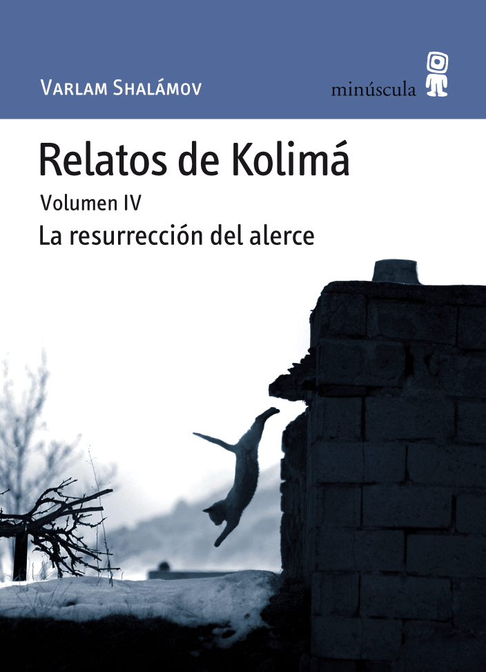 Relatos de Kolimá IV
