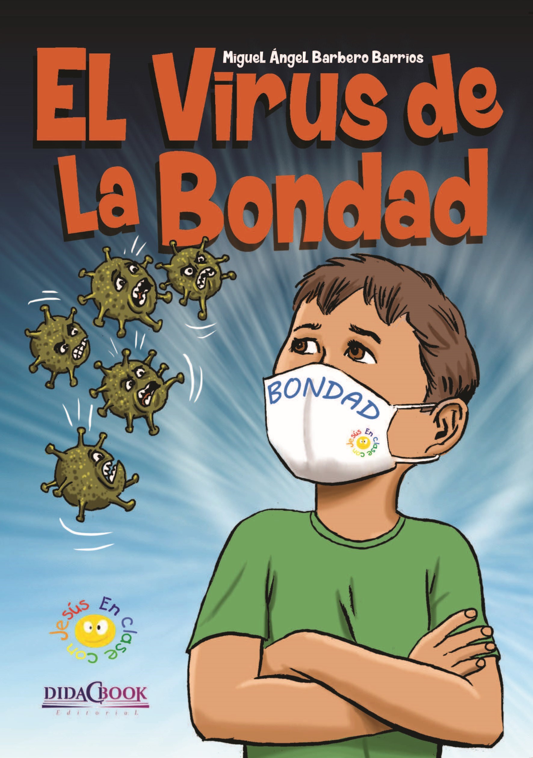 El virus de la bondad