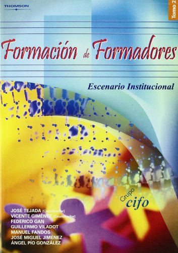 Formación de formadores. Tomo 2. Escenario institucional
