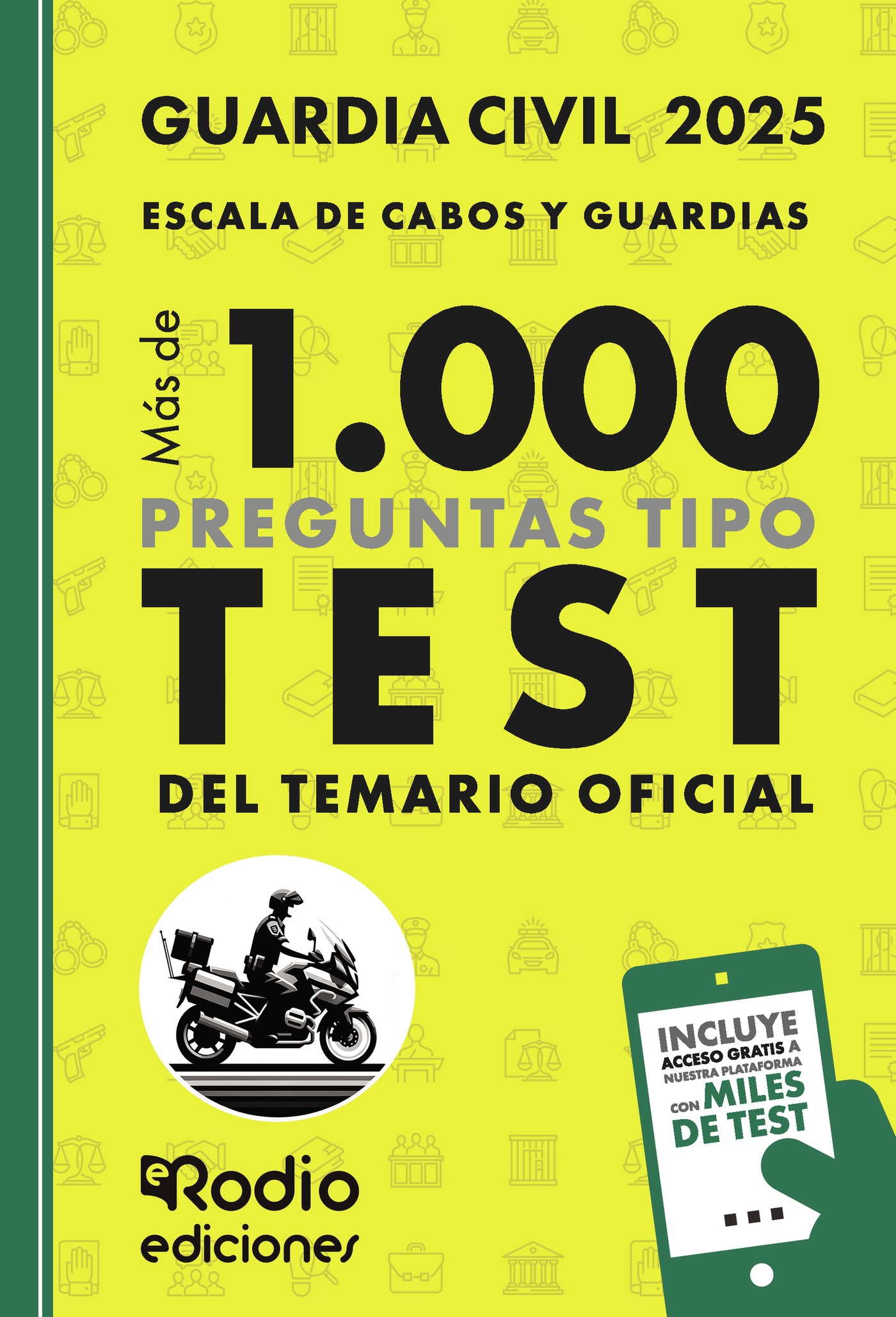 Guardia Civil 2025. Escala de Cabos y Guardias. Más de mil preguntas tipo Test del Temario Oficial