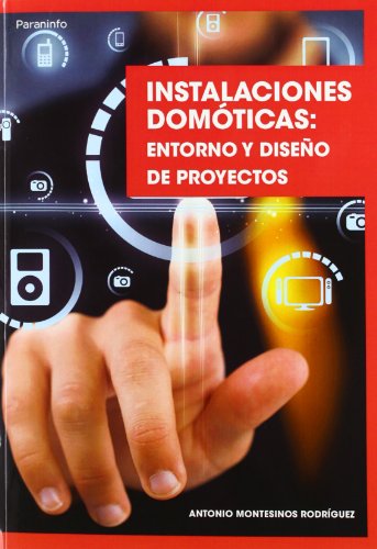 Instalaciones domóticas: entorno y diseño de proyectos