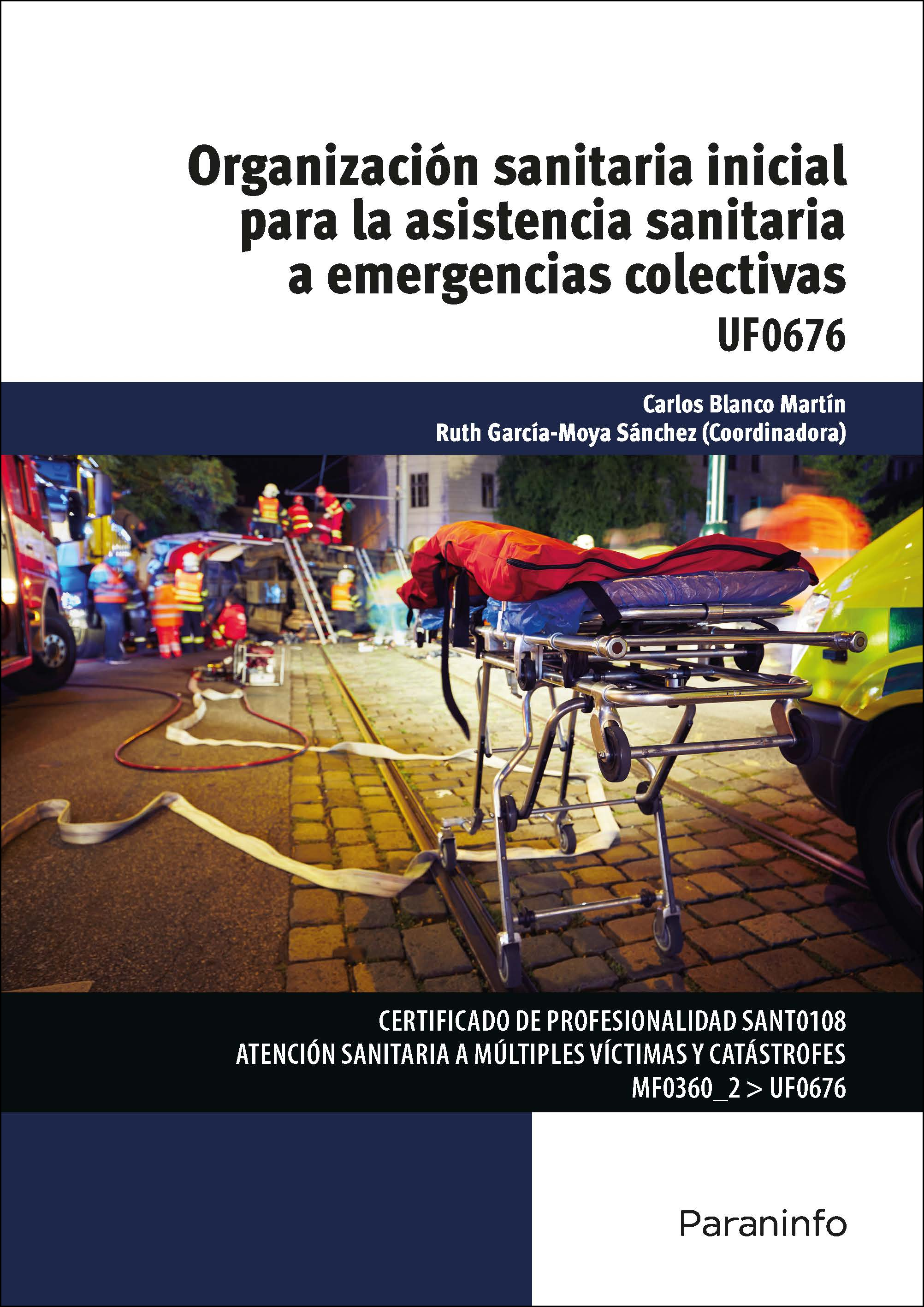 Organización sanitaria inicial para la asistencia sanitaria a emergencias colectivas