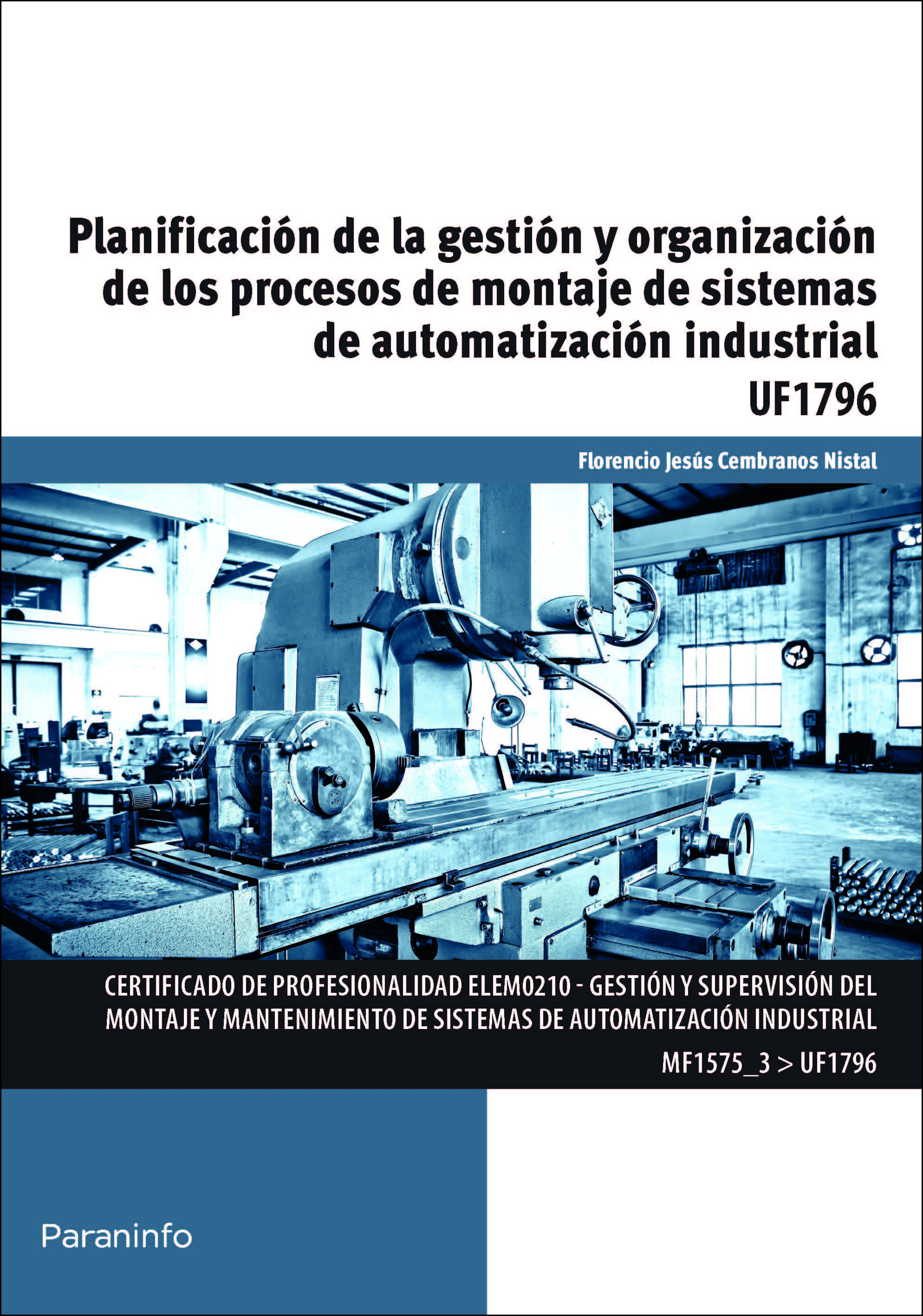 Planificación de la gestión y organización de los procesos de montaje de sistemas de automatización industrial