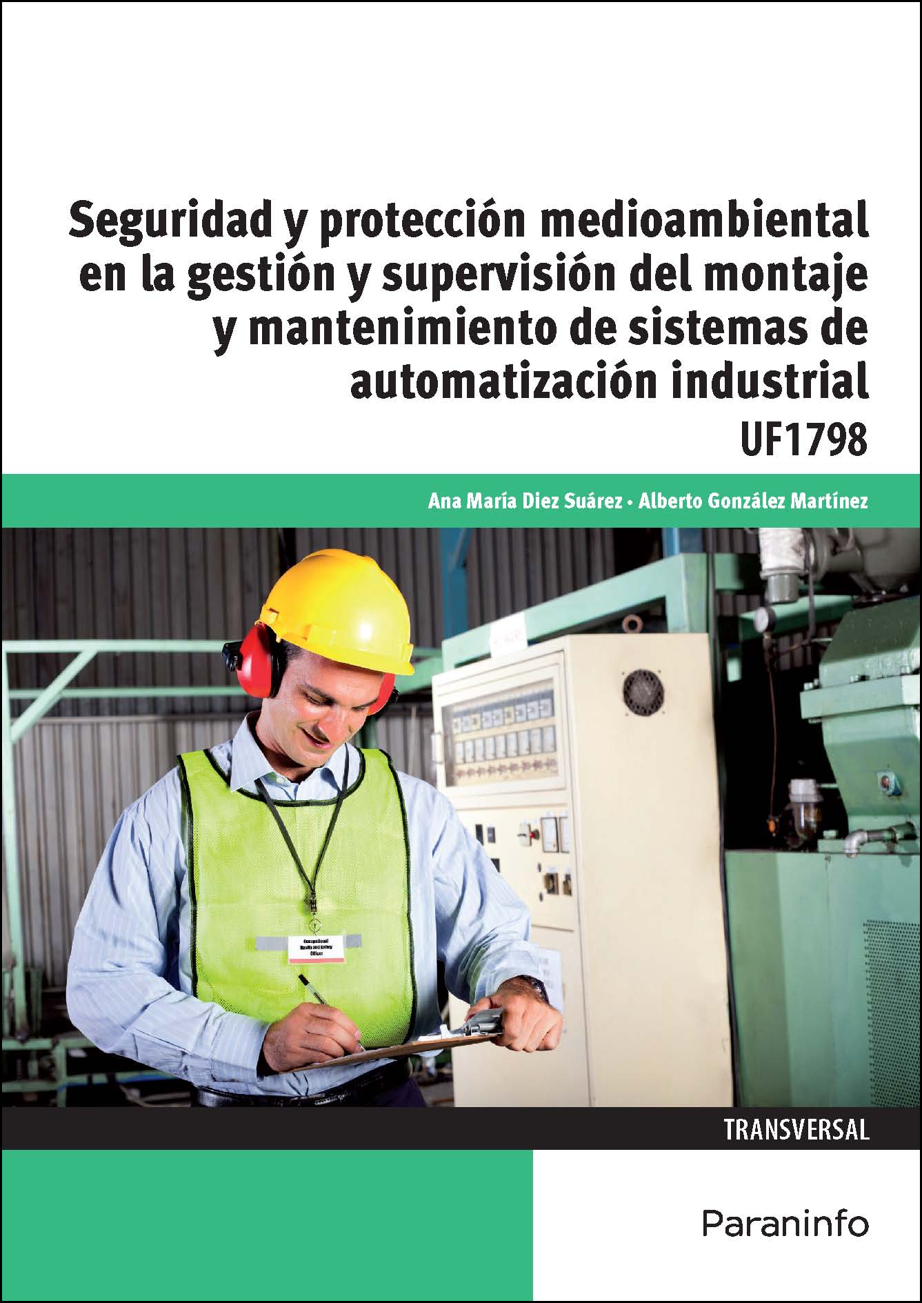 Seguridad y protección medioambiental en la gestión y supervisión del montaje y mantenimiento de sistemas de automatización industrial