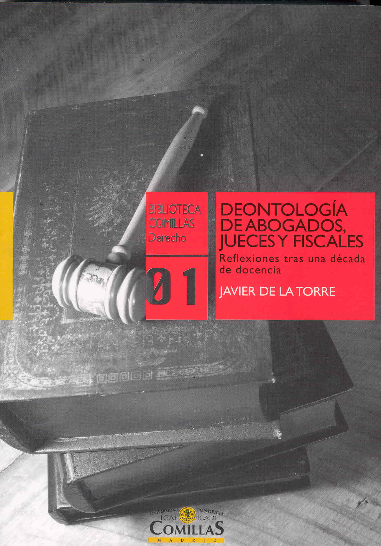Deontología de abogados, jueces y fiscales