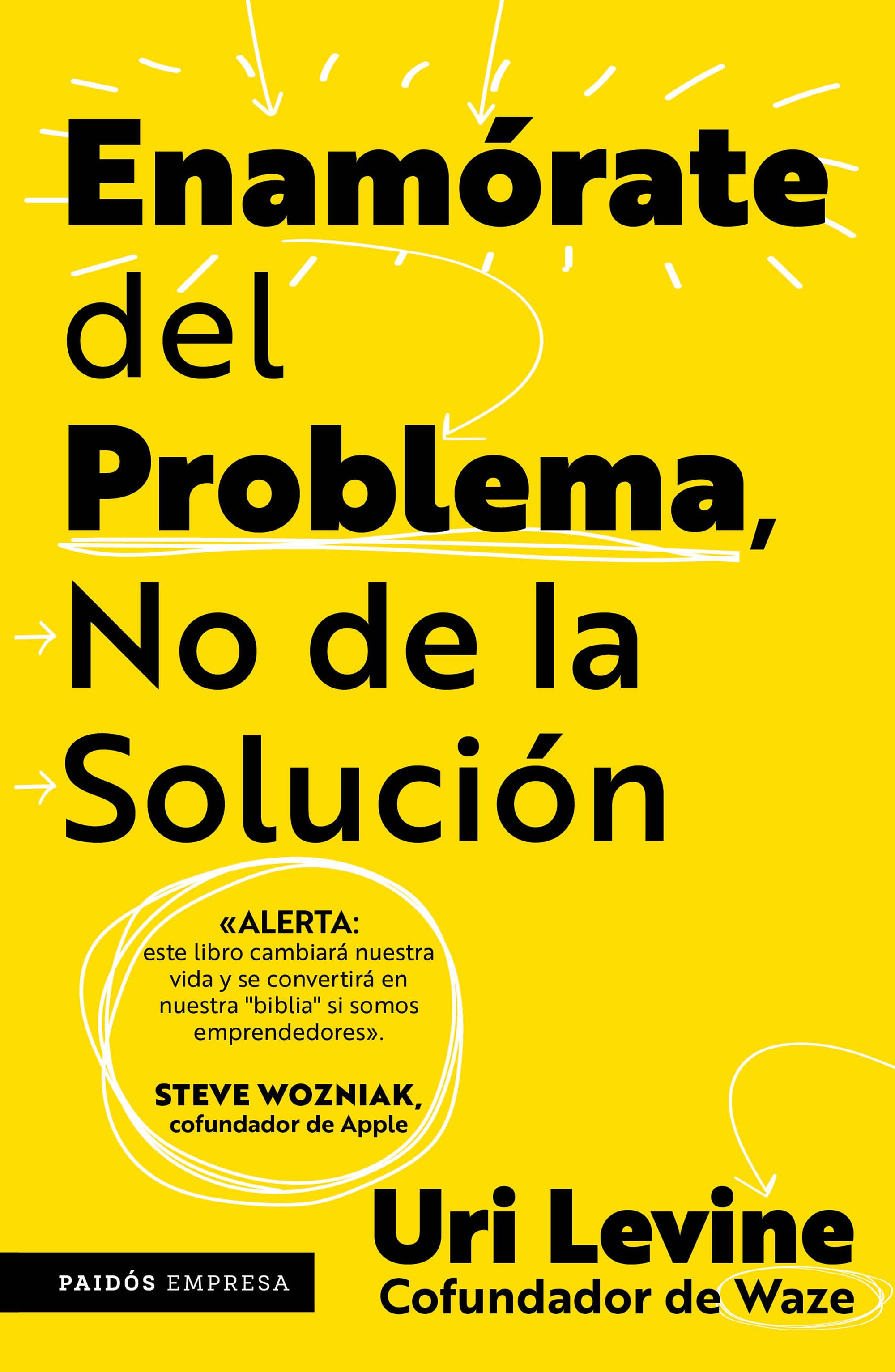 Enamórate del problema no de la solución