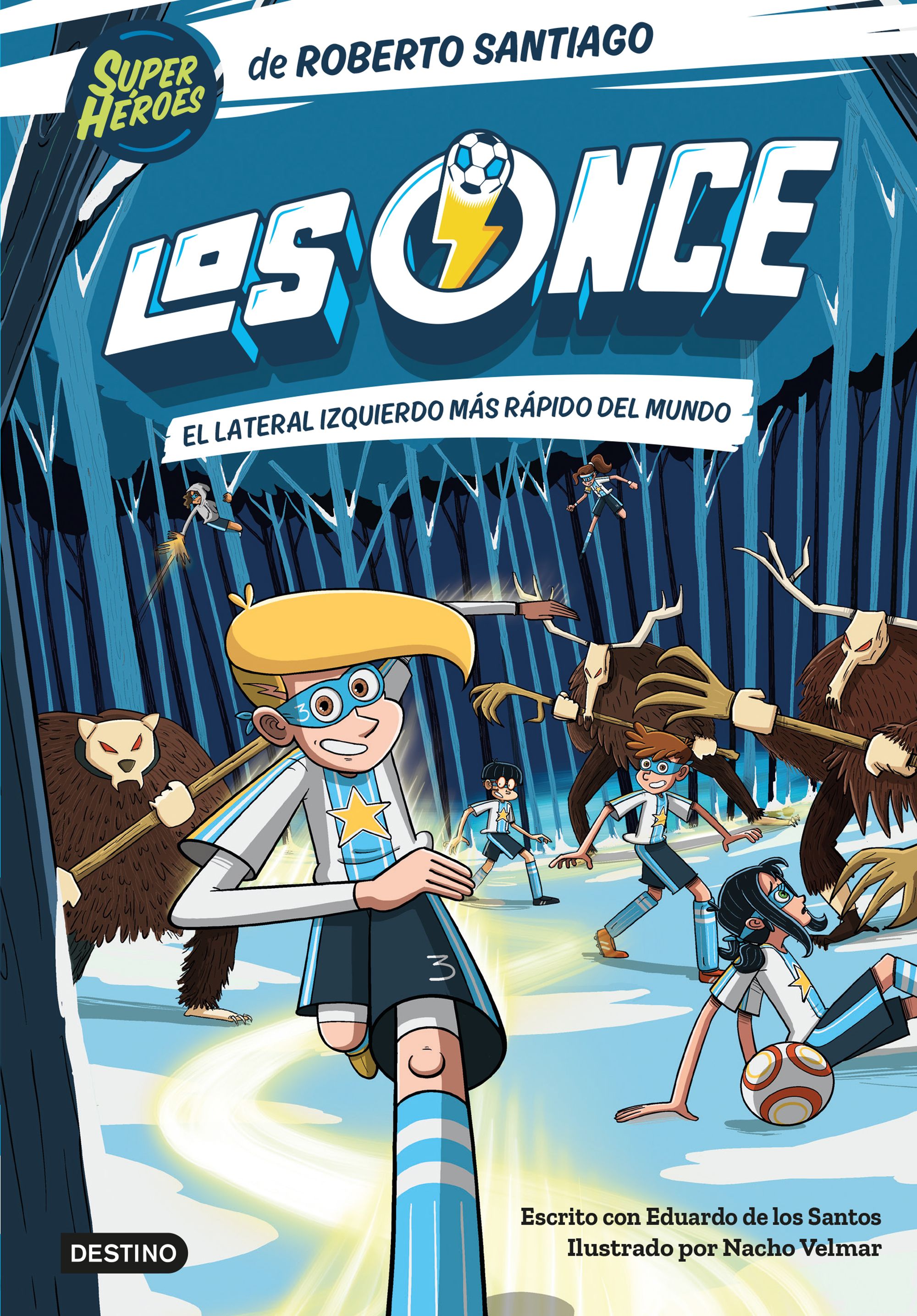 Los Once 5. El lateral izquierdo más rápido del mundo
