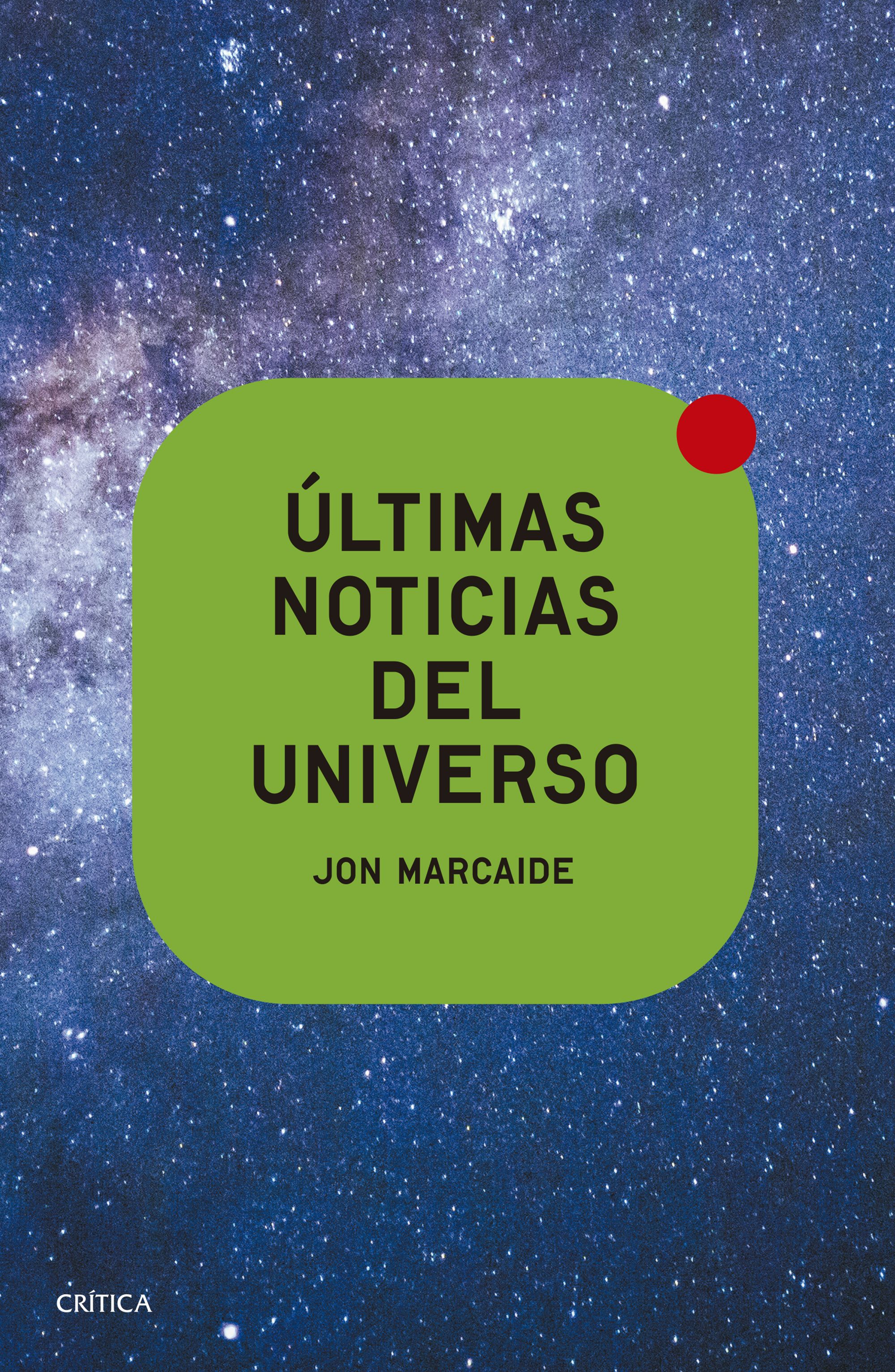 Últimas noticias del universo