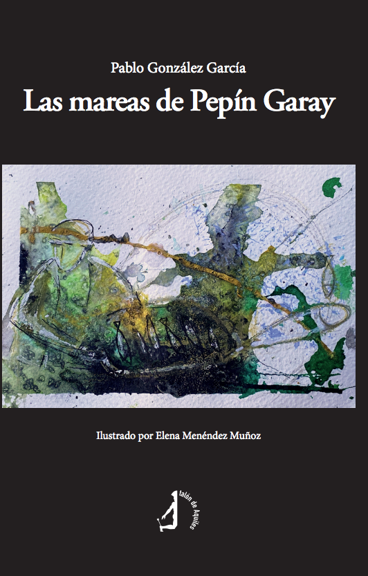 Las mareas de Pepín Garay