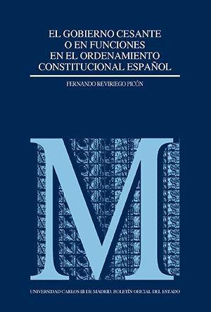 El Gobierno cesante en el ordenamiento constitucional español