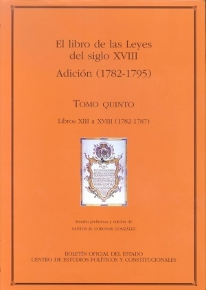 El Libro de las Leyes del siglo XVIII. Adicción (1782-1787)