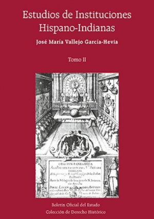 Estudios de instituciones hispano-indianas - Tomo II