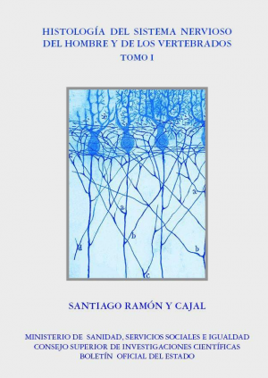 Histología del sistema nervioso del hombre y de los vertebrados. Tomo II - Segunda parte