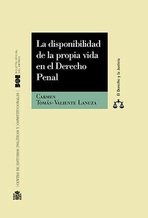 La disponibilidad de la propia vida en el derecho penal