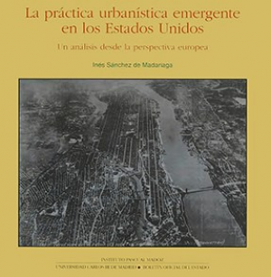 La práctica urbanística emergente en los Estados Unidos. Un análisis desde la perspectiva europea
