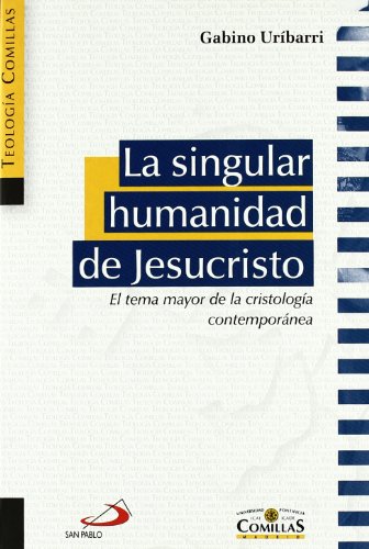 La singular humanidad de Jesucristo